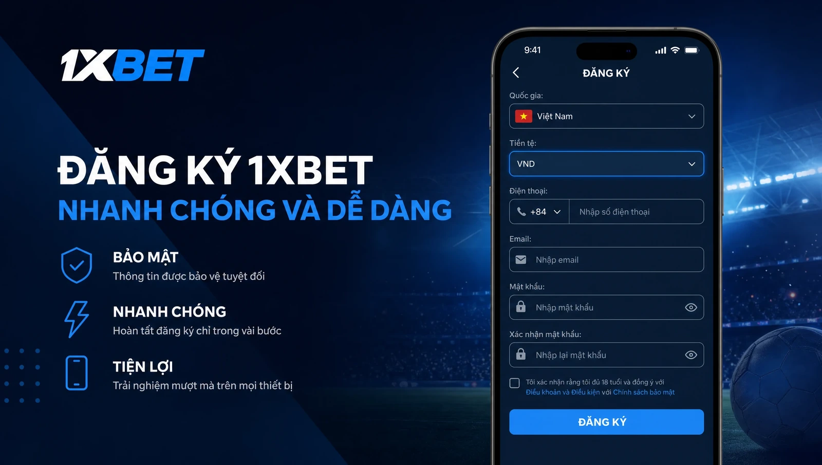 Bố cục form đăng ký 1xBet Việt Nam